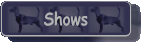 Shows